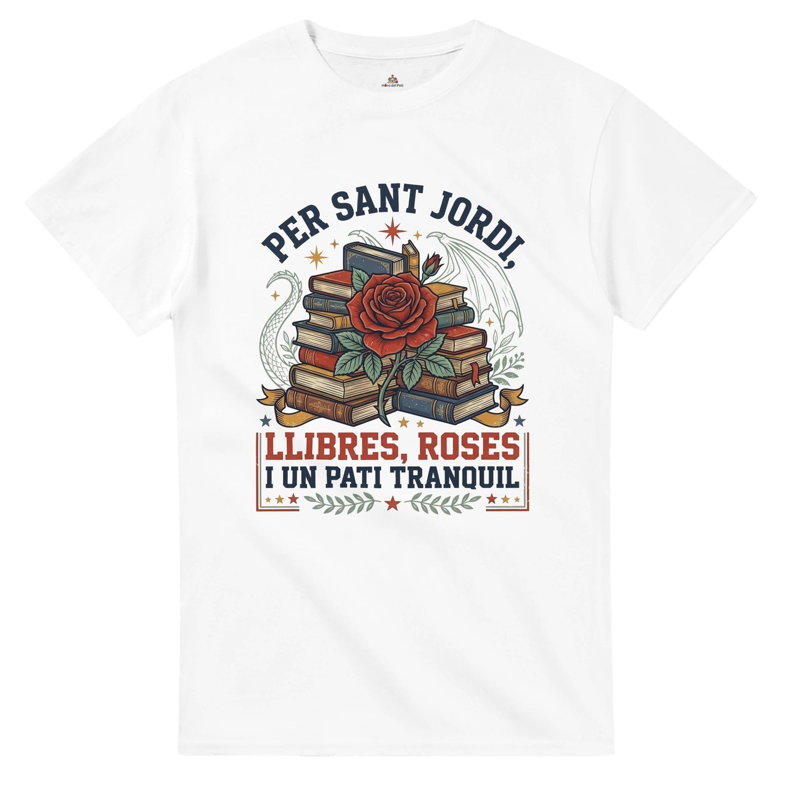 Samarreta Unisex «Per Sant Jordi, Llibres, Roses I Un Pati Tranquil» 1 Samarreta Unisex «Per Sant Jordi, Llibres, Roses I Un Pati Tranquil» - Samarretes i regals per a mestres Hora del Pati